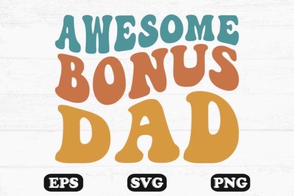 Awesome Bonus Dad Wavy Retro Svg T-shirt for Crafts and Graphics