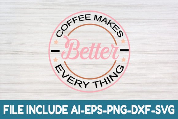 Coffee Makes Every Thing Better: A Graphics and Crafts Review