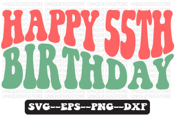 Happy 55th Birthday Retro Svg Design: A Crafts & Graphics Review