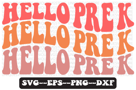 Hello Pre K Wavy Retro Svg Design for Graphics & Crafts