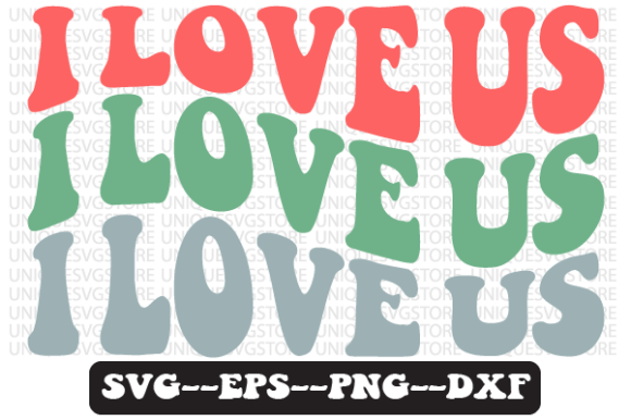 I Love Us Wavy Retro Svg Design for Graphics and Crafts