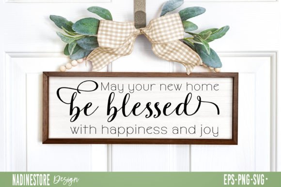 May Your New Home Be Blessed Quote SVG: A Crafts & Graphics Review